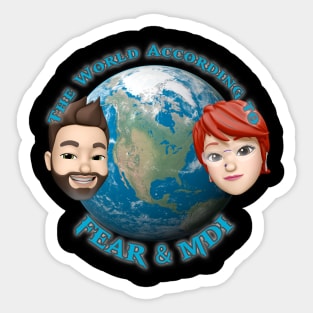 The World According To Fear & MDI Sticker